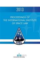 Proceedings of the international institute of space law - 2013 - - ebook