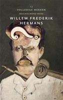 Volledige werken van W.F. Hermans: Volledige werken 13 - Willem Frederik Hermans