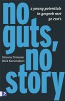 No guts, no story - Simone Driessen, Niek Karsmakers - ebook