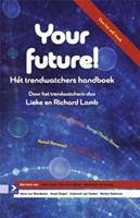 Your future! - Richard Lamb, Lieke Lamb - ebook