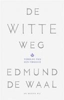 De witte weg - Edmund de Waal