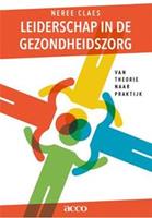 claesneree Leiderschap in de gezondheidszorg -  Claes Neree (ISBN: 9789462925618)