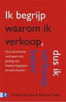 Ik begrijp waarom ik verkoop, dus ik verkoop beter - Willem Verbeke, Maarten Colijn - ebook