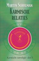 Karmische Astrologie: Karmische relaties - Martin Schulman