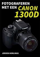 Geen: Fotograferen met een Canon 1300D - Jeroen Horlings