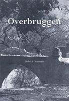 Overbruggen - Siebe A. Sonnema