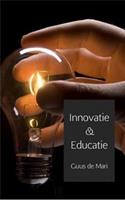 Educatie 7 innovatie, een stevig huwelijk