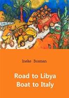 Road to Libya boat to Italy - Ineke Bosman - ebook