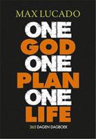 One god one plan one life - Max Lucado