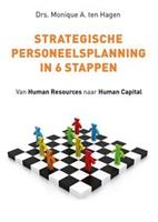 Strategische personeelsplanning in 6 stappen - Monique A. ten Hagen - ebook