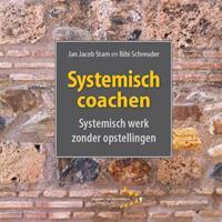 Systemisch coachen - Jan Jacob Stam en Bibi Schreuder