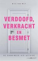 Verdoofd, verkracht en besmet