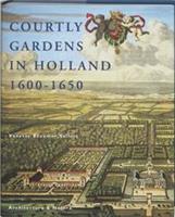 Courtly gardens in Holland 1600-1650