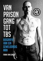 frankgemert Van prison gang tot TBS -  Frank Gemert (ISBN: 9789089751812)