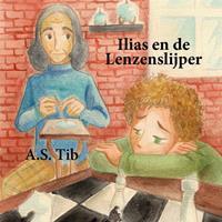 Ilias en de lenzenslijper - A.S. Tib