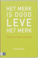 Het merk is dood, leve het merk