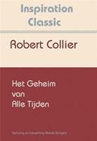 Het geheim van alle tijden - Robert Collier - ebook