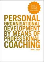 Personal and organisational development by means of professional coaching - Alex J. Engel - ebook