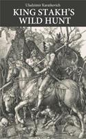 King Stakh's Wild Hunt - Uladzimir Karatkevich - ebook