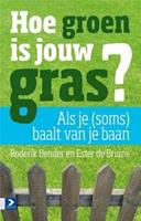 Hoe groen is jouw gras? - Ester de Bruine, Roderik Bender - ebook