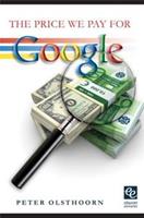 The price we pay for Google - Peter Olsthoorn - ebook