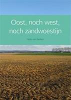 Oost, noch west, noch zandwoestijn - Niels van Berken - ebook