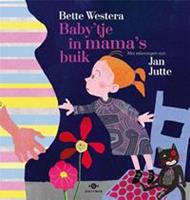 Baby'tje in mama's buik - Bette Westera