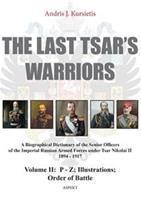 The last Tsar' warriors Volume II: P - Z