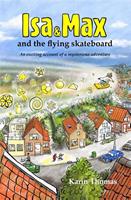 Isa and Max and the flying skateboard - Karin Thomas - ebook