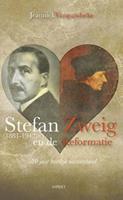 Stefan Zweig (1881-1942) en de reformatie - Jeannick Vangansbeke