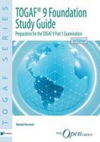 TOGAFÂ® 9 Foundation Study Guide - 3rd Edition