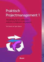 Praktisch projectmanagement - 1 - Ten Gevers, Tjerk Zijlstra - ebook