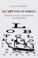 Met (het) oog op morgen - Joop van der Horst - ebook