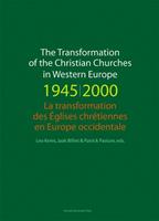 The transformation of the christian churches in Western Europe (1945-2000) - Leo Kenis, Jaak Billiet, Patrick Pasture - ebook