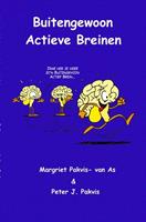Buitengewoon actieve breinen - Margriet Pakvis-van Asch, Peter J. Pakvis en Daniëlle Kick