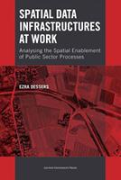 Spatial data infrastructures at work - Ezra Dessers - ebook