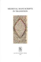 Medieval manuscripts in transition - Geert Claassens, Werner Verbeke - ebook