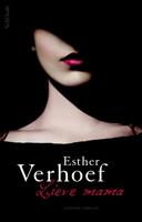 Lieve mama - Esther Verhoef