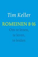 Romeinen 8-16 - om te lezen, te leren, te leiden - Tim Keller