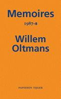 Memoires Willem Oltmans: Memoires 1987-B - Willem Oltmans