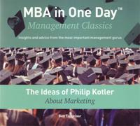 Ben Tiggelaar The Ideas of Philip Kotler About Marketing