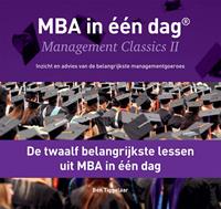 Ben Tiggelaar De twaalf belangrijkste lessen uit MBA in één dag