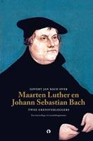 Govert Jan Bach over Maarten Luther en Johann Sebastian Bach