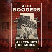 Alex Boogers Alleen met de goden