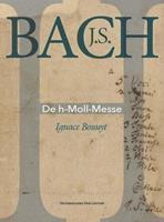 J.S. Bach. De h-Moll-Messe - Ignace Bossuyt