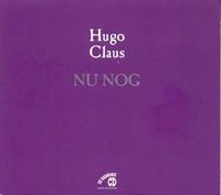 Hugo Claus Nu nog