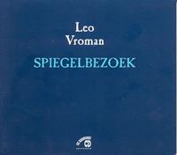 Leo Vroman Spiegelbezoek