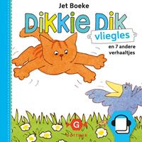 Jet Boeke Dikkie Dik - Vliegles en 7 andere verhaaltjes