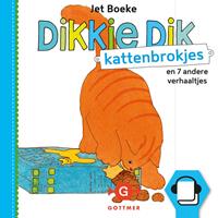 Jet Boeke Dikkie Dik - Kattenbrokjes en 7 andere verhaaltjes