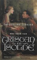 Jacqueline Zirkzee Het boek van Tristan en Isolde